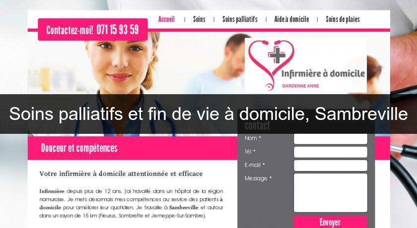Soins palliatifs et fin de vie à domicile, Sambreville Soins palliatifs et fin de vie à domicile, Sambreville