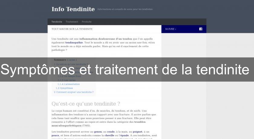 Symptômes et traitement de la tendinite Symptômes et traitement de la tendinite