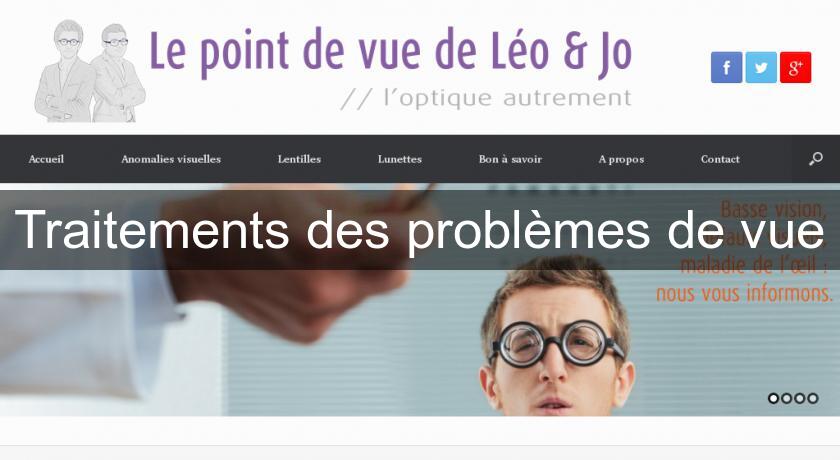 Traitements des problèmes de vue Traitements des problèmes de vue