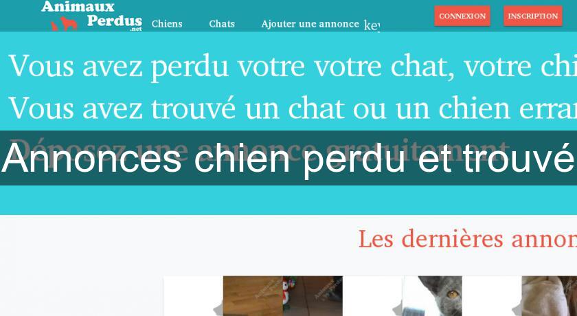 Annonces chien perdu et trouvé Annonces chien perdu et trouvé