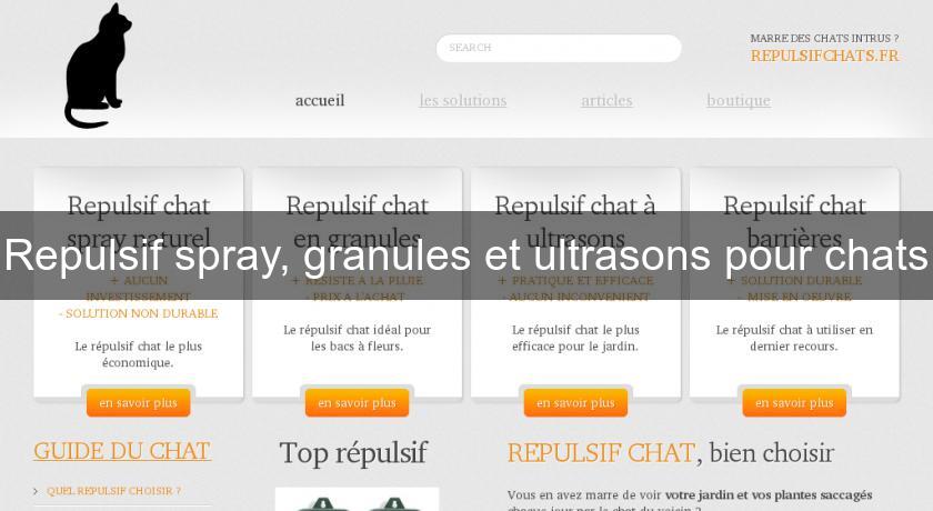 Repulsif spray, granules et ultrasons pour chats Repulsif spray, granules et ultrasons pour chats