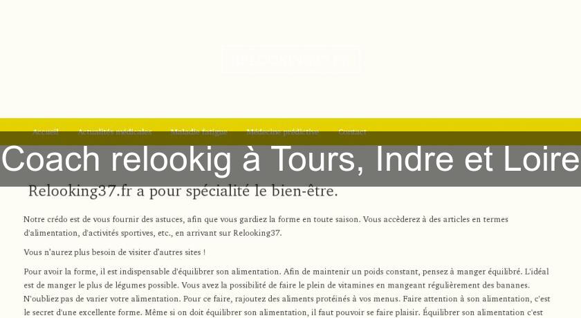 Coach relookig à Tours, Indre et Loire Coach relookig à Tours, Indre et Loire