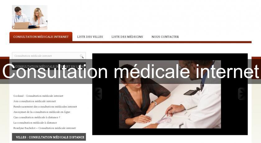 Consultation médicale internet Consultation médicale internet