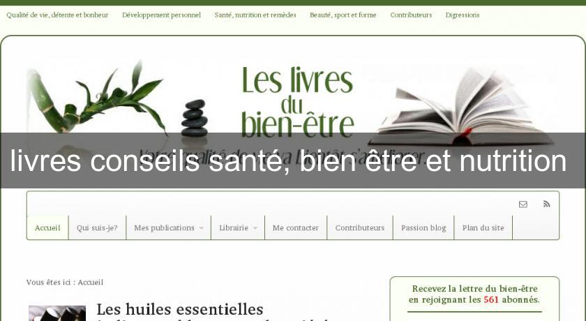livres conseils santé, bien être et nutrition livres conseils santé, bien être et nutrition