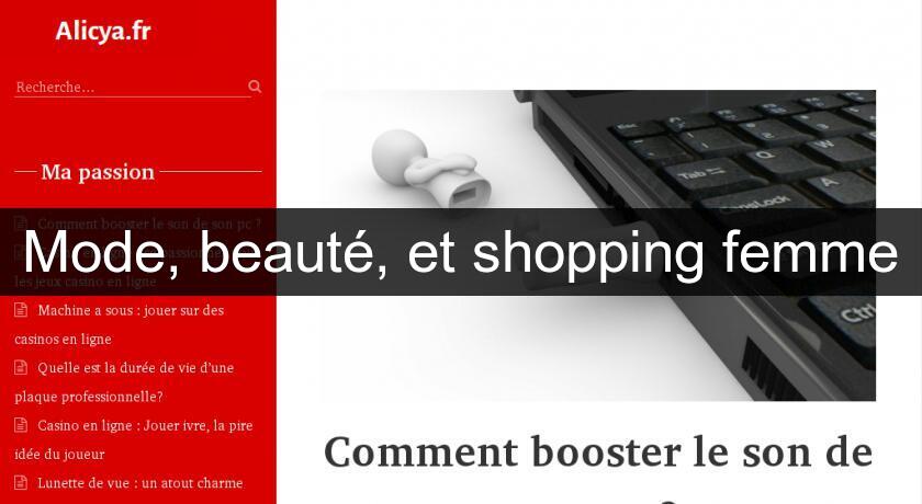 Mode, beauté, et shopping femme Mode, beauté, et shopping femme
