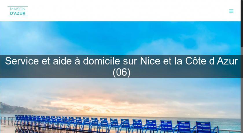 Service et aide à domicile sur Nice et la Côte d'Azur (06) Service et aide à domicile sur Nice et la Côte d'Azur (06)