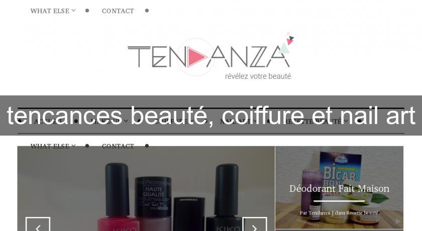 tencances beauté, coiffure et nail art tencances beauté, coiffure et nail art