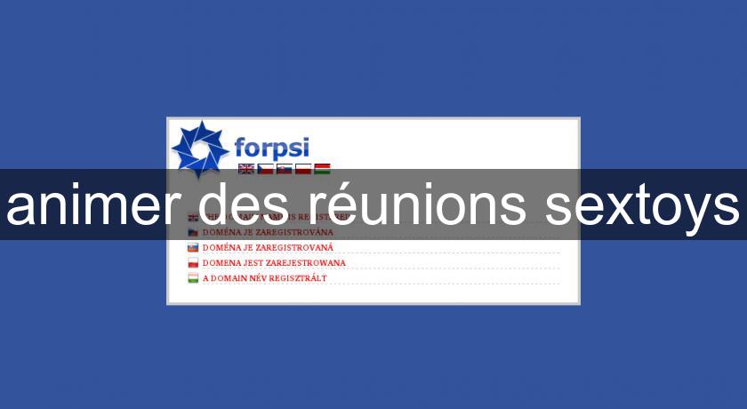 animer des réunions sextoys animer des réunions sextoys
