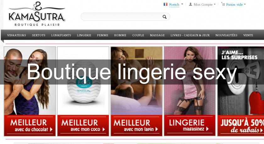 Boutique lingerie sexy Boutique lingerie sexy