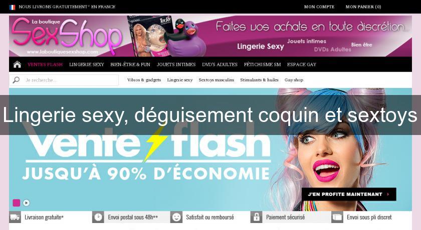 Lingerie sexy, déguisement coquin et sextoys Lingerie sexy, déguisement coquin et sextoys