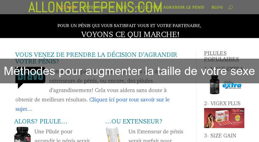 Méthodes pour augmenter la taille de votre sexe Méthodes pour augmenter la taille de votre sexe