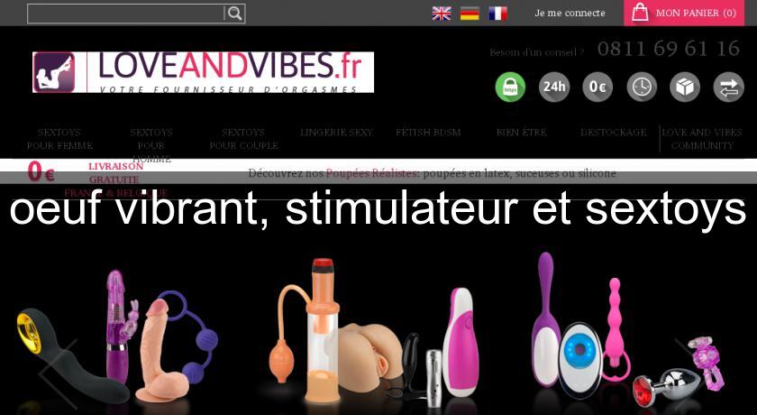 oeuf vibrant, stimulateur et sextoys oeuf vibrant, stimulateur et sextoys