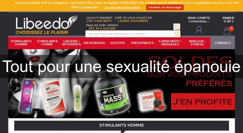 Tout pour une sexualité épanouie Tout pour une sexualité épanouie