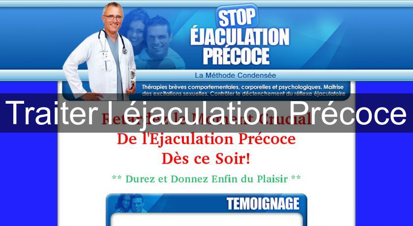 Traiter l'éjaculation Précoce Traiter l'éjaculation Précoce