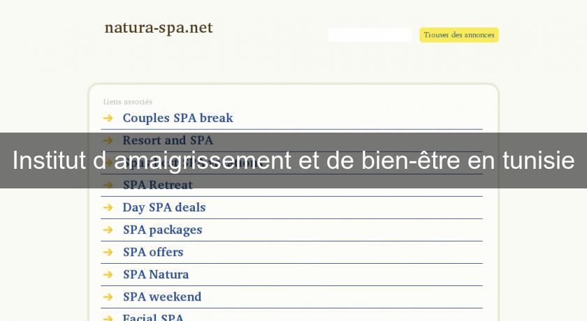Institut d'amaigrissement et de bien-être en tunisie Institut d'amaigrissement et de bien-être en tunisie