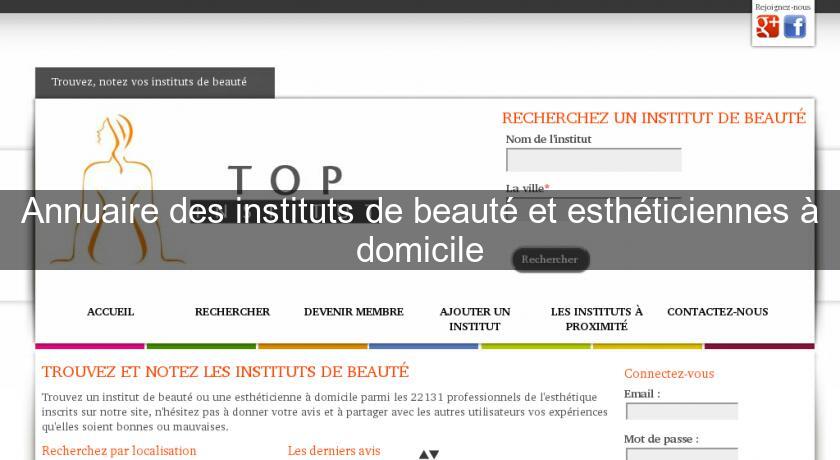 Annuaire des instituts de beauté et esthéticiennes à domicile Annuaire des instituts de beauté et esthéticiennes à domicile