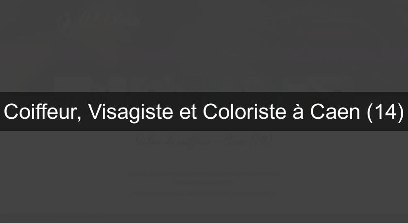 Coiffeur, Visagiste et Coloriste à Caen (14) Coiffeur, Visagiste et Coloriste à Caen (14)