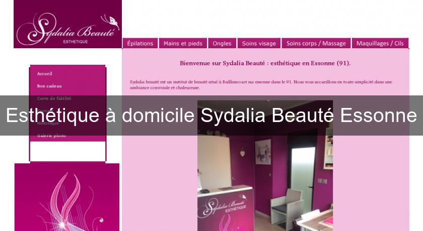 Esthétique à domicile Sydalia Beauté Essonne Esthétique à domicile Sydalia Beauté Essonne