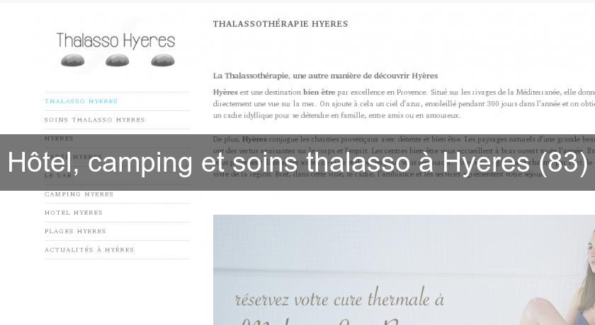 Hôtel, camping et soins thalasso à Hyeres (83) Hôtel, camping et soins thalasso à Hyeres (83)