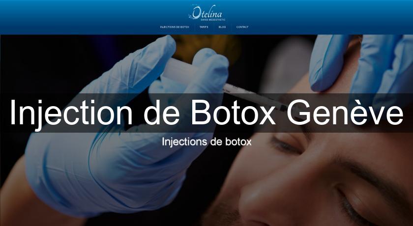 Injection de Botox Genève Injection de Botox Genève