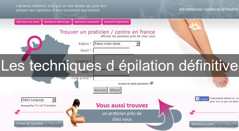 Les techniques d'épilation définitive Les techniques d'épilation définitive