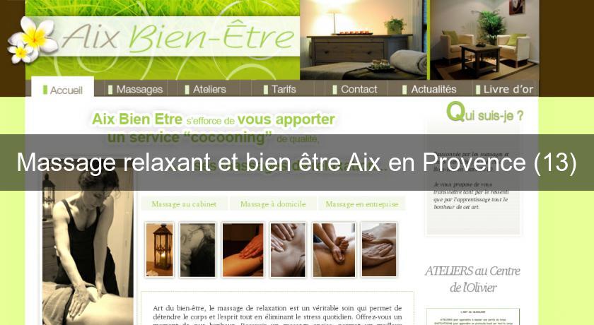 Massage relaxant et bien être Aix en Provence (13) Massage relaxant et bien être Aix en Provence (13)