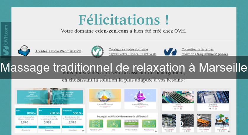 Massage traditionnel de relaxation à Marseille Massage traditionnel de relaxation à Marseille