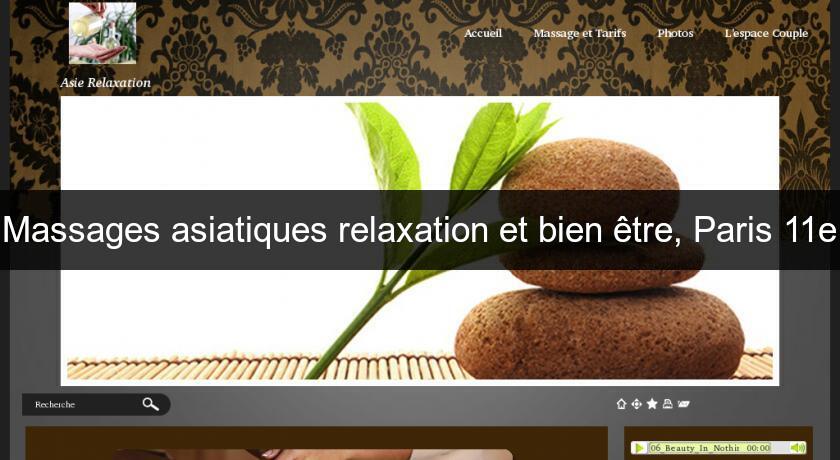 Massages asiatiques relaxation et bien être, Paris 11e Massages asiatiques relaxation et bien être, Paris 11e