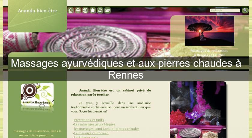 Massages ayurvédiques et aux pierres chaudes à Rennes Massages ayurvédiques et aux pierres chaudes à Rennes