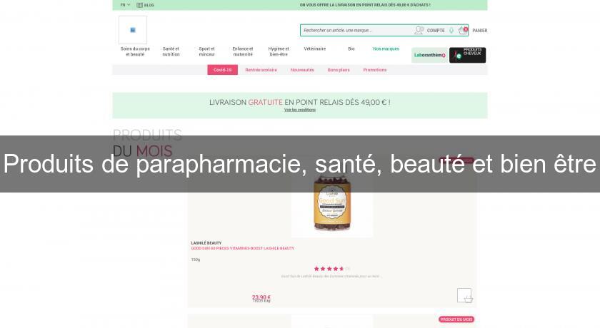 Produits de parapharmacie, santé, beauté et bien être Produits de parapharmacie, santé, beauté et bien être