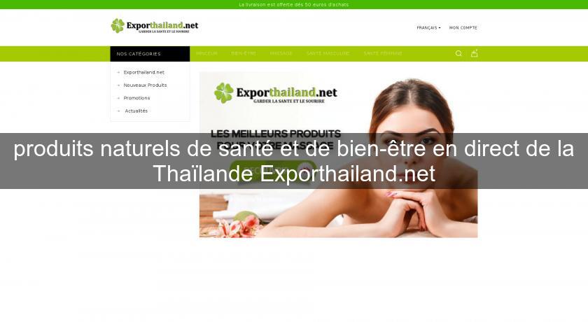 produits naturels de santé et de bien-être en direct de la Thaïlande Exporthailand.net produits naturels de santé et de bien-être en direct de la Thaïlande Exporthailand.net