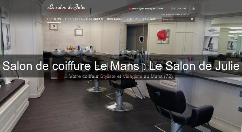 Salon de coiffure Le Mans : Le Salon de Julie Salon de coiffure Le Mans : Le Salon de Julie
