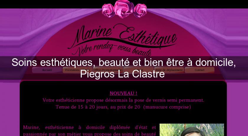 Soins esthétiques, beauté et bien être à domicile, Piegros La Clastre Soins esthétiques, beauté et bien être à domicile, Piegros La Clastre