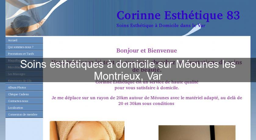 Soins esthétiques à domicile sur Méounes les Montrieux, Var Soins esthétiques à domicile sur Méounes les Montrieux, Var