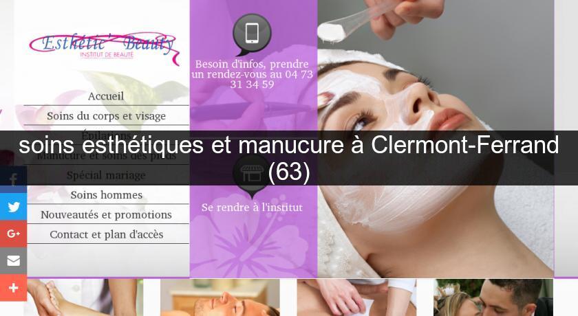 soins esthétiques et manucure à Clermont-Ferrand (63) soins esthétiques et manucure à Clermont-Ferrand (63)