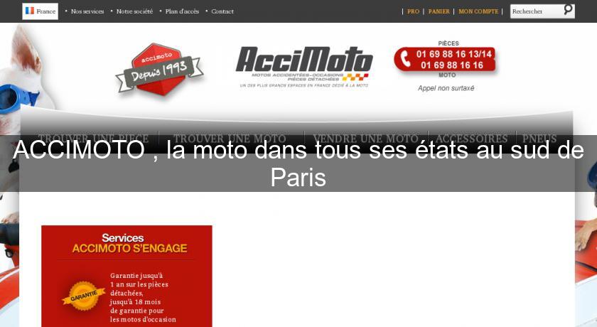 ACCIMOTO , la moto dans tous ses états au sud de Paris ACCIMOTO , la moto dans tous ses états au sud de Paris