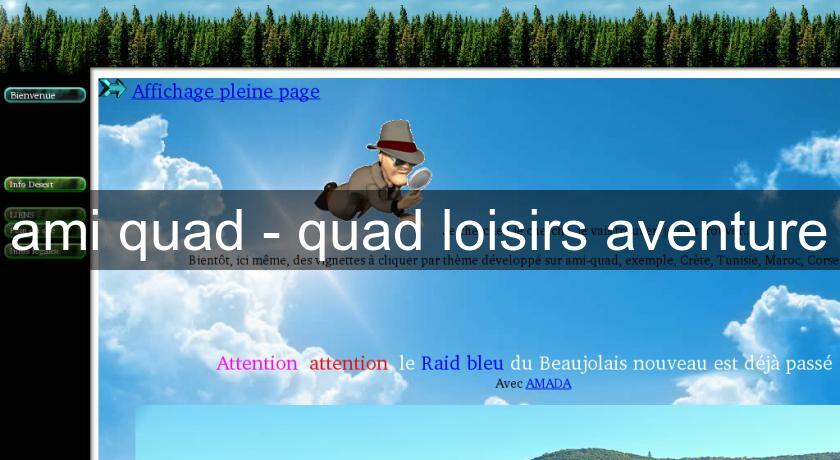 ami quad - quad loisirs aventure ami quad - quad loisirs aventure