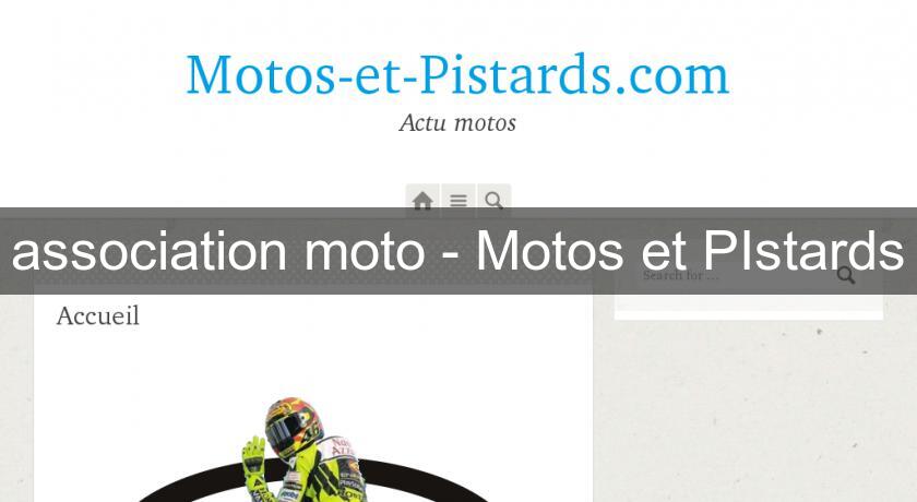 association moto - Motos et PIstards association moto - Motos et PIstards