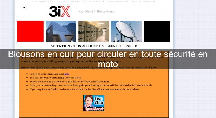 Blousons en cuir pour circuler en toute sécurité en moto Blousons en cuir pour circuler en toute sécurité en moto