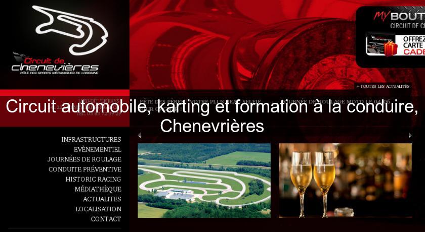 Circuit automobile, karting et formation à la conduire, Chenevrières Circuit automobile, karting et formation à la conduire, Chenevrières