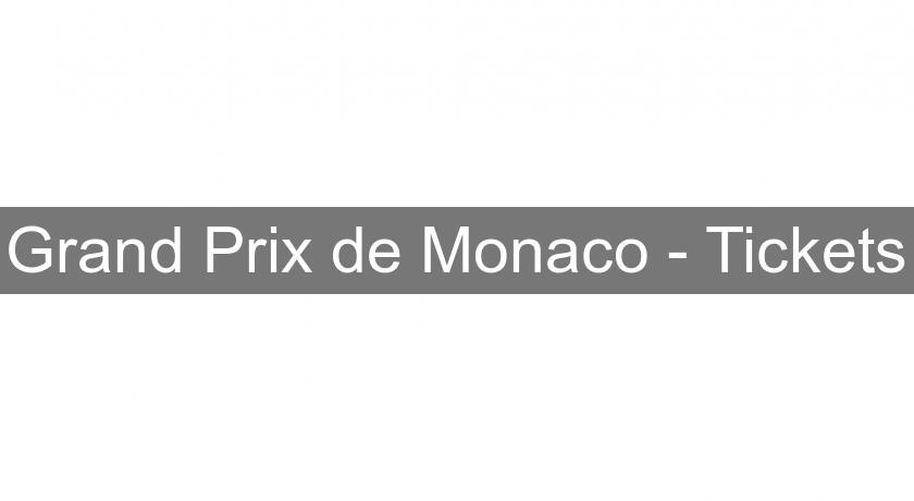 Grand Prix de Monaco - Tickets Grand Prix de Monaco - Tickets