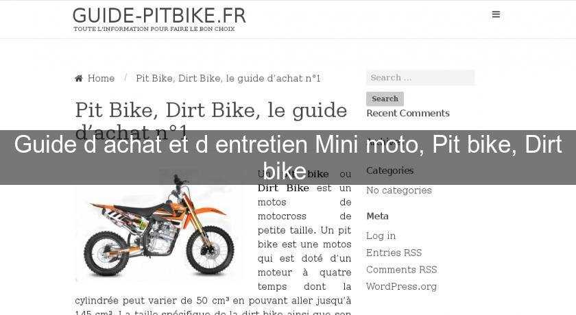 Guide d'achat et d'entretien Mini moto, Pit bike, Dirt bike Guide d'achat et d'entretien Mini moto, Pit bike, Dirt bike