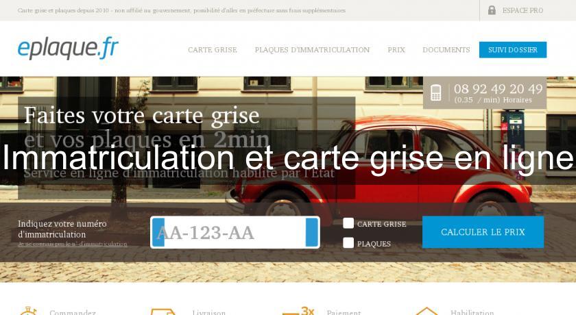 Immatriculation et carte grise en ligne Immatriculation et carte grise en ligne