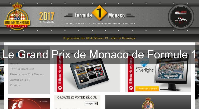 Le Grand Prix de Monaco de Formule 1 Le Grand Prix de Monaco de Formule 1