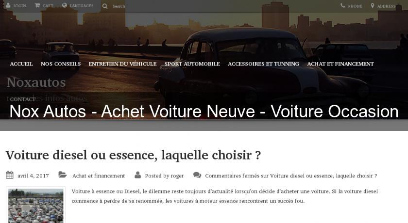 Nox Autos - Achet Voiture Neuve - Voiture Occasion Nox Autos - Achet Voiture Neuve - Voiture Occasion