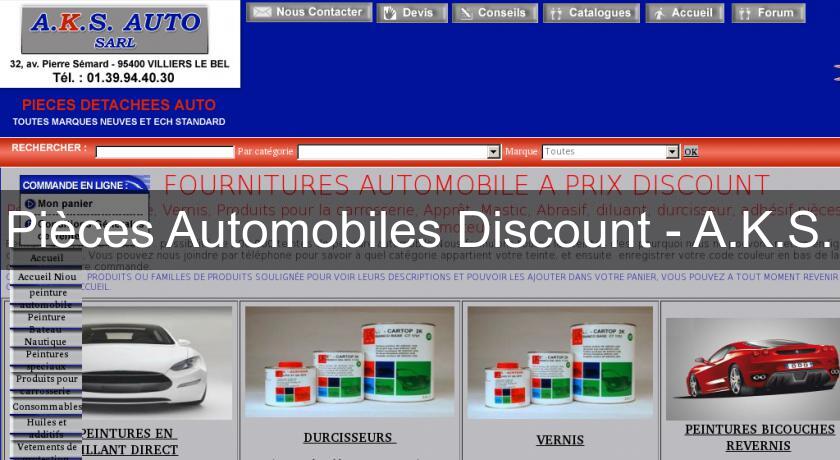 Pièces Automobiles Discount - A.K.S. Pièces Automobiles Discount - A.K.S.