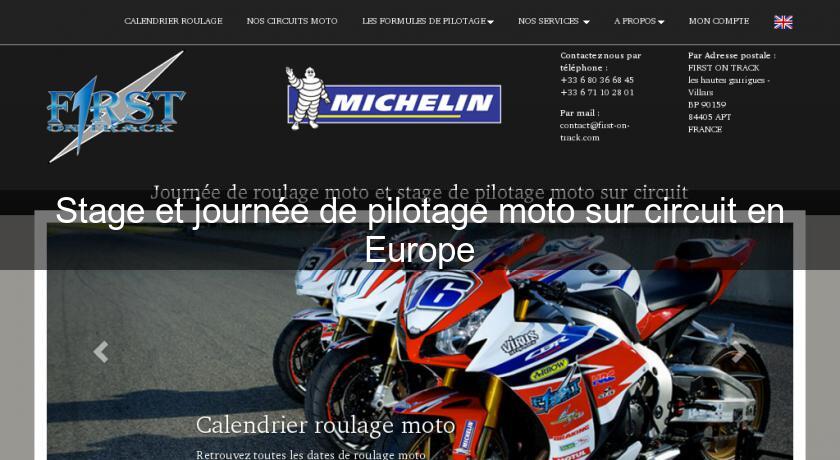 Stage et journée de pilotage moto sur circuit en Europe Stage et journée de pilotage moto sur circuit en Europe