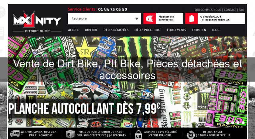 Vente de Dirt Bike, PIt Bike, Pièces détachées et accessoires Vente de Dirt Bike, PIt Bike, Pièces détachées et accessoires