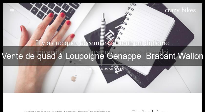 Vente de quad à Loupoigne Genappe Brabant Wallon Vente de quad à Loupoigne Genappe Brabant Wallon