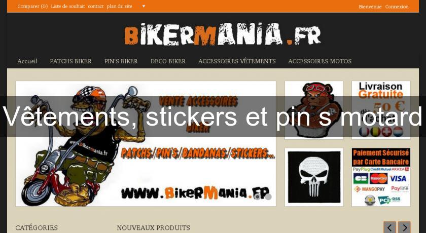 Vêtements, stickers et pin's motard Vêtements, stickers et pin's motard